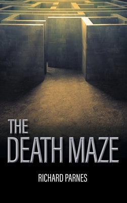 The Death Maze by Parnes, Richard