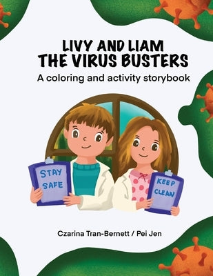 Livy and Liam the Virus Busters: A Coloring and Activity Storybook by Ooi, Pei Jen
