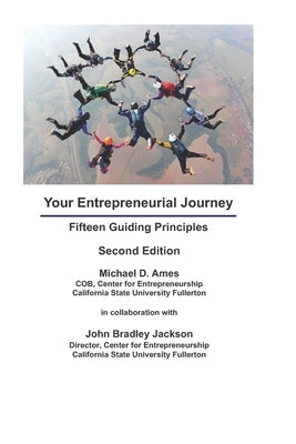 Your Entrepreneurial Journey: Fifteen Guiding Principles by Jackson, John Bradley