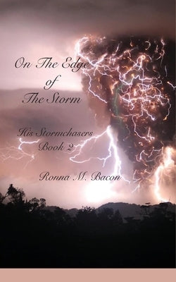 On The Edge of The Storm by Bacon, Ronna M.