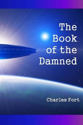 The Book of the Damned by Fort, Charles