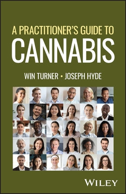 A Practitioner's Guide to Cannabis by Turner, Win