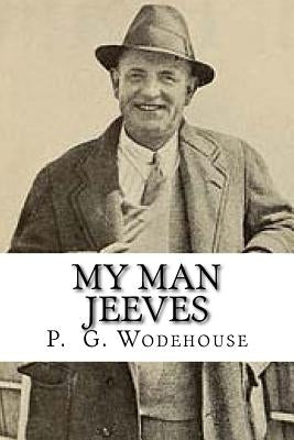 My Man Jeeves by Wodehouse, P. G.