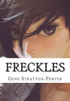 Freckles by Stratton-Porter, Gene