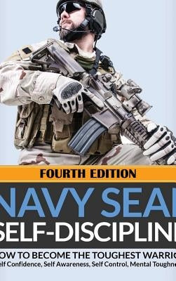 NAVY SEAL Self-Discipline by Lopez, Jason