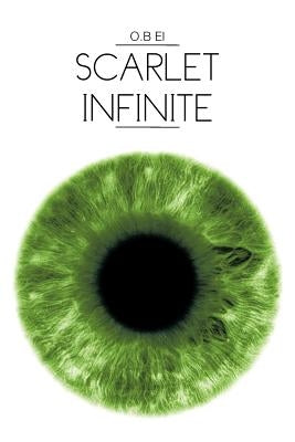 Scarlet Infinite by O. B. El