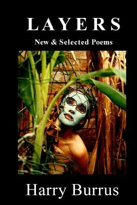 Layers: New & Selected Poems by Burrus, Harry
