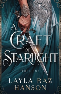 A Craft of Starlight by Hanson, Layla Raz