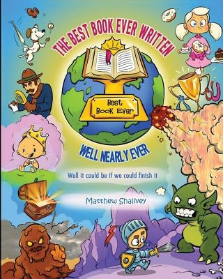 The Best Book Ever Written by Shallvey, Matthew