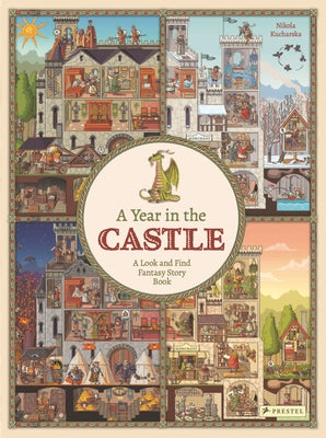 A Year in the Castle: A Look and Find Fantasy Story Book by Kucharska, Nikola