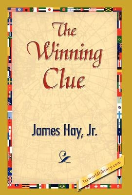 The Winning Clue by Hay, James, Jr.
