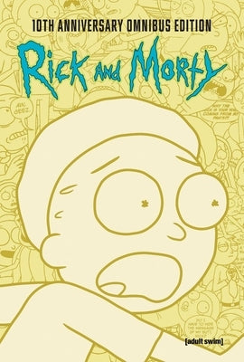 Rick and Morty 10th Anniversary Omnibus Vol. 2 by Starks, Kyle