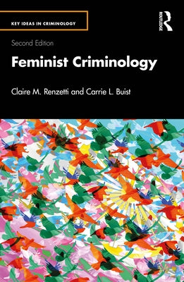 Feminist Criminology by Renzetti, Claire M.
