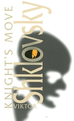Knight's Move by Shklovsky, Viktor