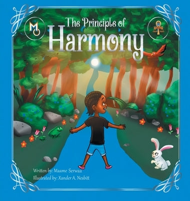 The Principle of Harmony by Serwaa, Maame