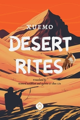 Desert Rites by Goldblatt, Howard
