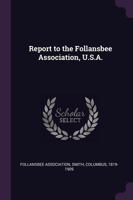 Report to the Follansbee Association, U.S.A. by Follansbee Association