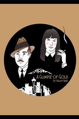 A Glimpse of Gold by Cordero, Janelle