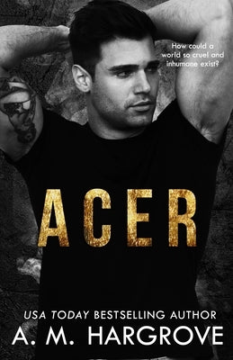 Acer: A Stand Alone, New Adult, Friends To Lovers Romance by Hargrove, A. M.