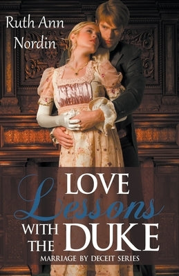 Love Lessons With the Duke by Nordin, Ruth Ann
