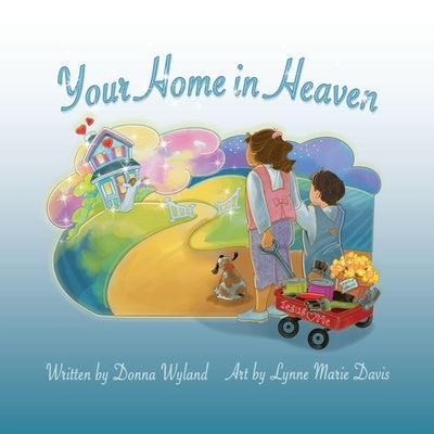 Your Home in Heaven by Wyland, Donna