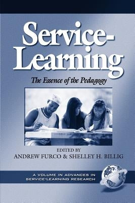 Service-Learning: The Essence of the Pedagogy (PB) by Maass, John R.