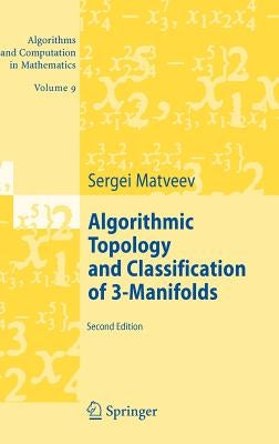 Algorithmic Topology and Classification of 3-Manifolds by Matveev, Sergei