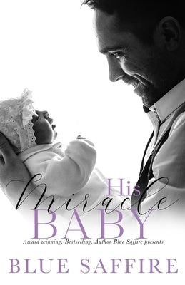 His Miracle Baby by Saffire, Blue