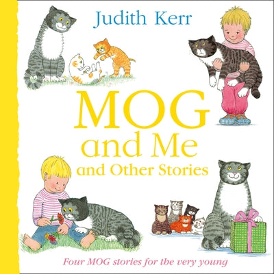Mog and Me and Other Stories by Kerr, Judith
