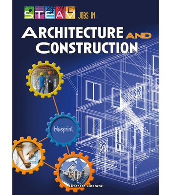 Steam Jobs in Architecture and Construction by Catanese, Elizabeth