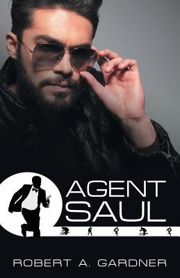 Agent Saul by Gardner, Robert A.