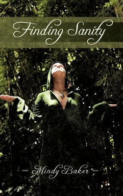 Finding Sanity by Baker, Mindy