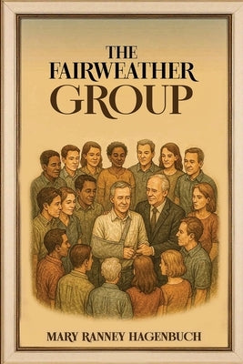 The Fairweather Group by Hagenbuch, Mary Ranney