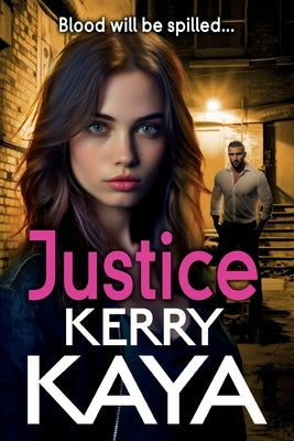 Justice by Kaya, Kerry