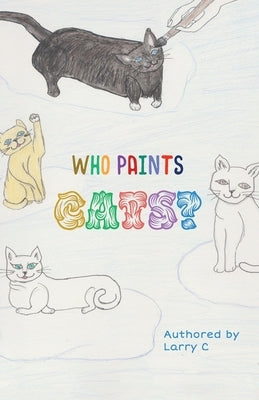 Who paints cats? by Cockman, Larry