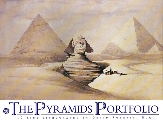 The Pyramids Portfolio: Collector's Edition by Roberts R. a., David
