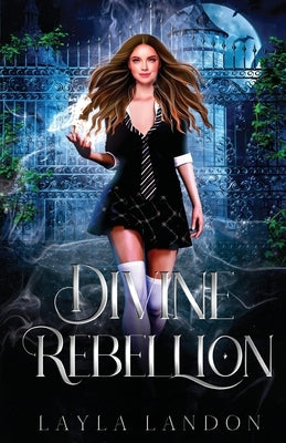 Divine Rebellion by Landon, Layla