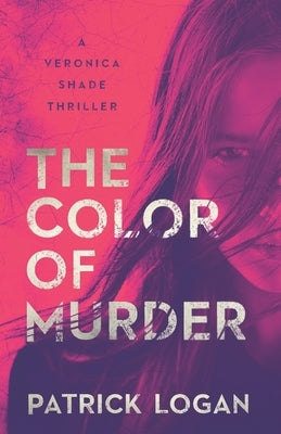 The Color of Murder by Logan, Patrick