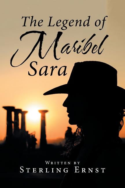 The Legend of Maribel Sara by Ernst, Sterling