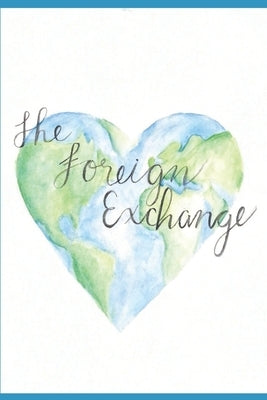 The Foreign Exchange by Marquardt, Anna