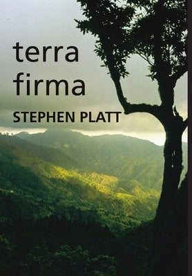 Terra Firma by Platt, Stephen
