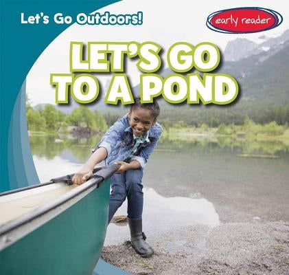 Let's Go to a Pond by Benjamin, Tina