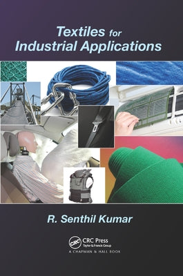 Textiles for Industrial Applications by Kumar, R. Senthil