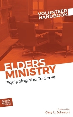 Elders Ministry Volunteer Handbook by Outreach, Inc