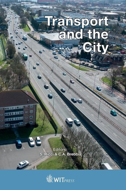 Transport and the City by Ricci, S.
