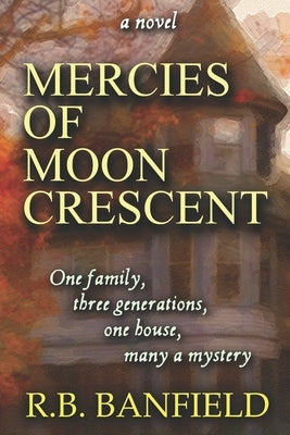 Mercies of Moon Crescent by Banfield, R. B.