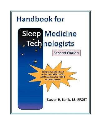 Handbook for Sleep Medicine Technologists: Second Edition by Lenik, Steven H.