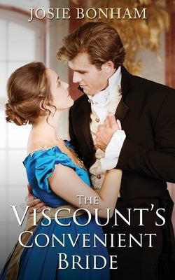 The Viscount's Convenient Bride by Bonham, Josie