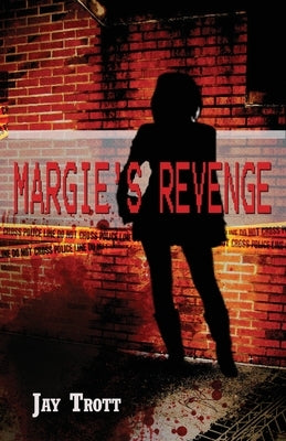 Margie's Revenge by Trott, Jay a.