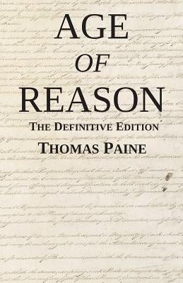 Age of Reason: The Definitive Edition by Paine, Thomas
